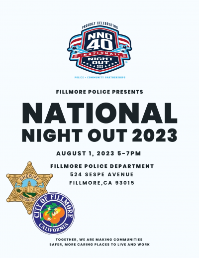 Tuesday, August 1, 2023 from 5p.m. - 7p.m. the Ventura County Sheriff’s Office and Fillmore Police Department will participate in “ National Night Out” an annual crime prevention event and community-building campaign that promotes police-community partnerships and neighborhood camaraderie. Courtesy Ventura County Sheriff’s Office and Fillmore Police Department. 