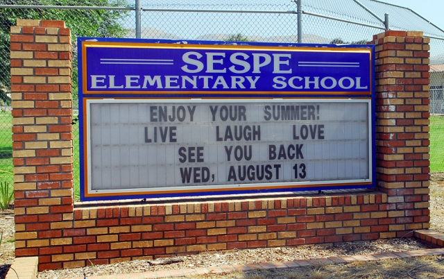 Parents and students get ready... school begins August 13. There are a lot of changes going on; make sure you read the marque’s that are located at some of the schools, they will keep you informed.