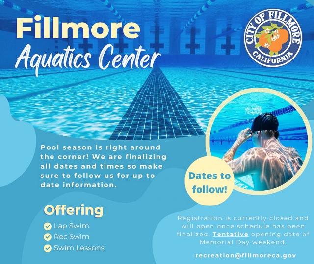 Posted April 15, 2025, Courtesy https://www.facebook.com/photo?fbid=1060922172735021&set=a.2253137 42962539

Get ready, Fillmore! Fillmore Aquatic Center has a tentative opening for Memorial Weekend, and we’re excited to start another amazing pool season! We are finalizing all dates and times, so make sure you follow us to stay up to date with updates. This season we will be offering: Track swimming (lap swim); Recreational swimming; Swimming lessons for all ages. For more information, write to us at recreation@fillmoreca.gov Let the countdown to summer fun begin!
