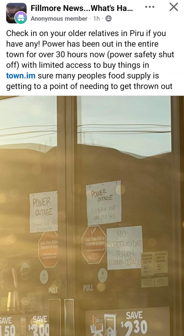 Severe high winds and multiple fires throughout the east county forced power shutoffs for several Ventura County cities, including Piru, which was reportedly without power for 30-plus hours, according to some Facebook posts on November 7th. Fillmore What’s Happening Facebook page https://www.facebook.com/groups/235415826509708. 