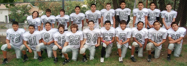 Congratulations to the Fillmore Raiders Junior Silver team for an undefeated regular season and for being our Junior Conference Champions. Our thanks to the Team Mom Valerie Sandoval, Coaches RJ Stump, Fernando Gonzalez, Raphael Meza, Marco Sandoval, Film crew leader-Sam Dominguez and all of our parents for their support this year. Names: Back row from right to left- Christian Teixeria, Joe Zelenka, Keelan Sandoval, Christian Cisneros, Cristian Barajas, Carson Davis, Alex Vargas, Sam Dominguez, Steven Tovar, and Tyler Stump. Front row from right to left - Raphael Meza, Chris Valdez, Fernando Pizano, Sam Estrada, Ian Morris, Dylan Satterfield, Fernando Gonzalez, Louis Garza, Joshua Sandoval, Michael Valdez, and Manny Vasquez.