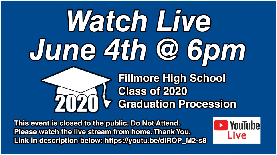 Fillmore High School Class Of 2020 Graduation Procession Live Stream Video The Fillmore Gazette