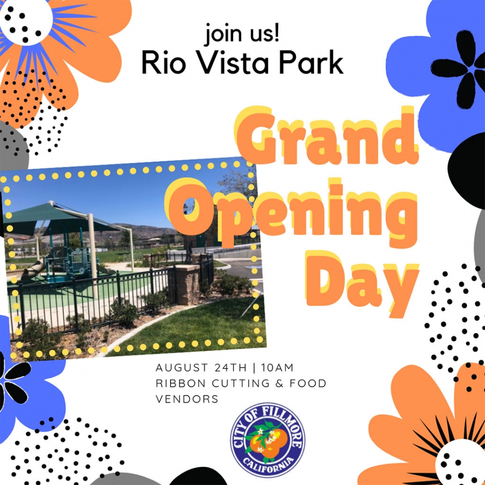 Join us this Saturday for the Grand Opening of Rio Vista Park! We hope you can join us August 24th at 10 a.m. for a ribbon cutting by Fillmore Mayor Diane McCall. There will also be food vendors ready to take your order, and a whole brand new park to explore! Come out for this special day. Courtesy City of Fillmore Facebook page.