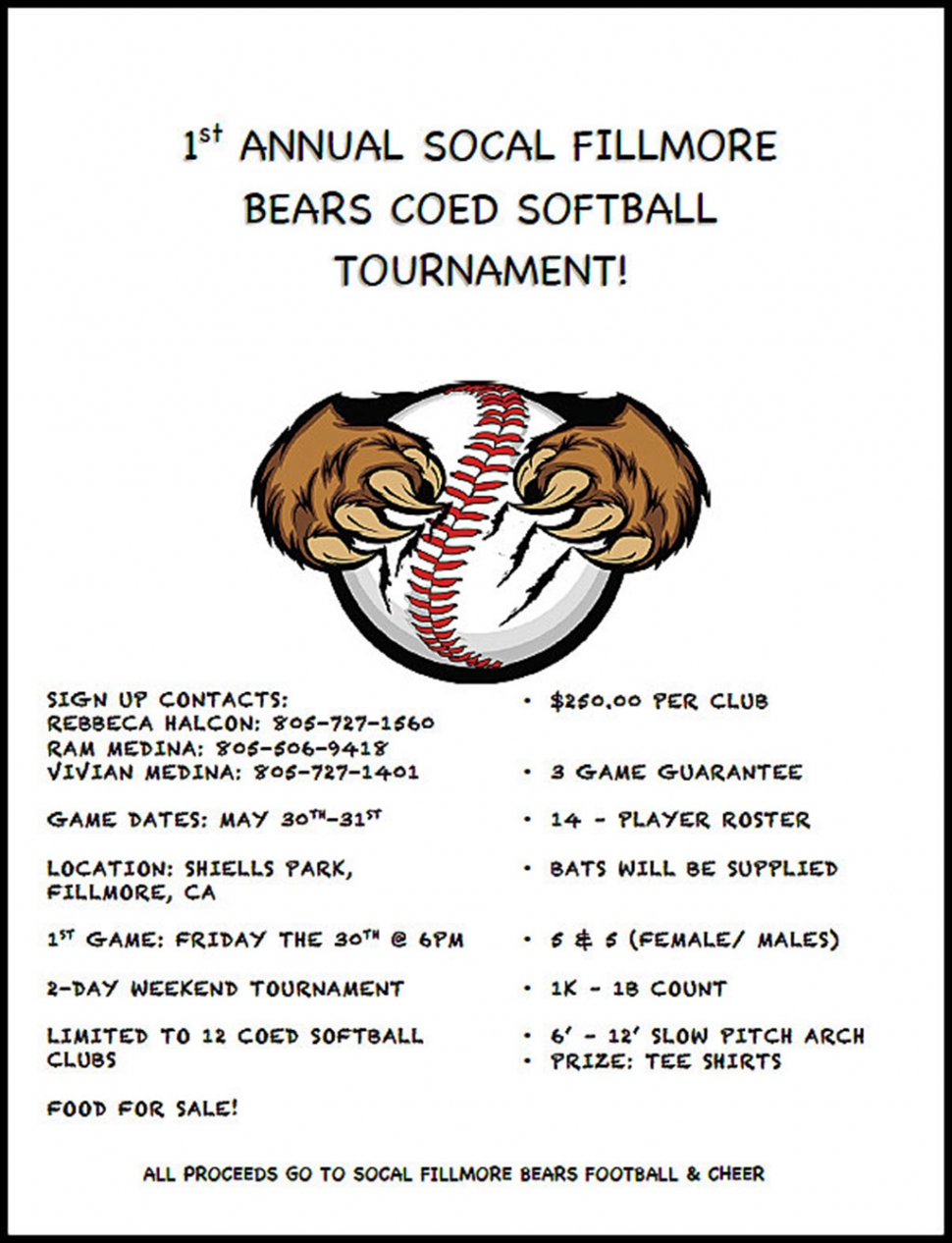 On May 30 & 31st So Cal Fillmore Bears will be hosting our first annual softball tournament. 