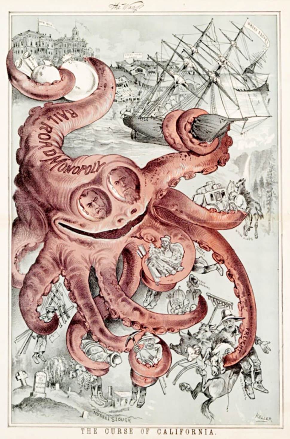 "The Octopus" by G. Frederick Keller in The Wasp, 1882, courtesy Bancroft Library, which portrayed controlling all aspects of the California Economy. Courtesy Fillmore Historical Museum.