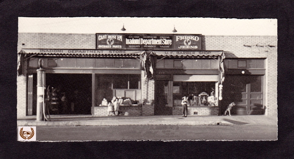 The Inadomi store in 1925, where they sold groceries and other items to the community especially catering to the needs of Spanish speaking customers. 