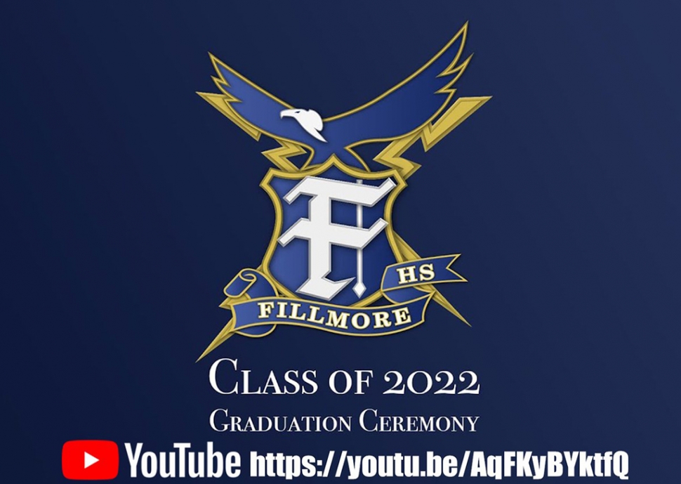 FHS Class of 2022 Graduation to be Live Streamed The Fillmore Gazette