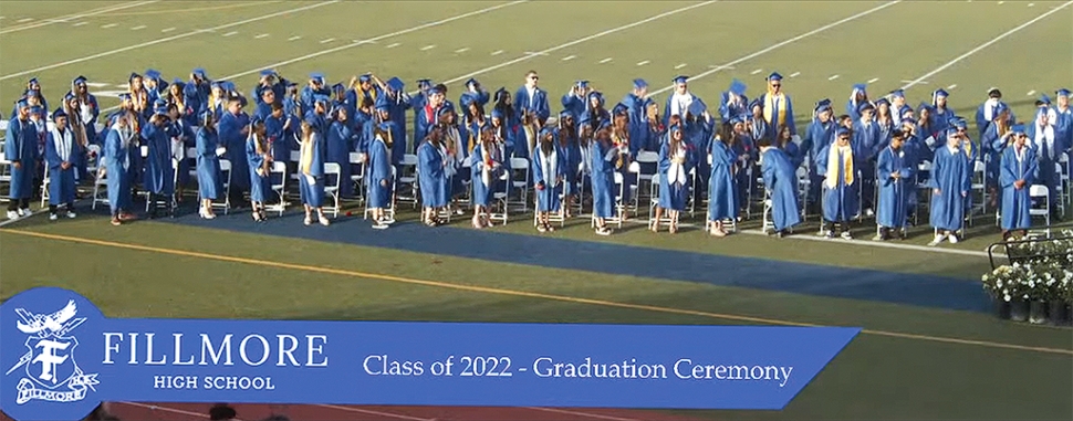 On Thursday, June 9th, Fillmore High School 2022 Graduation Ceremony took place at the Fillmore High football
stadium. Congratulations to the Class of 2022! This year’s ceremony was live-streamed via YouTube. You can watch the
full ceremony at www.youtube.com/watch?v=AqFKyBYktfQ