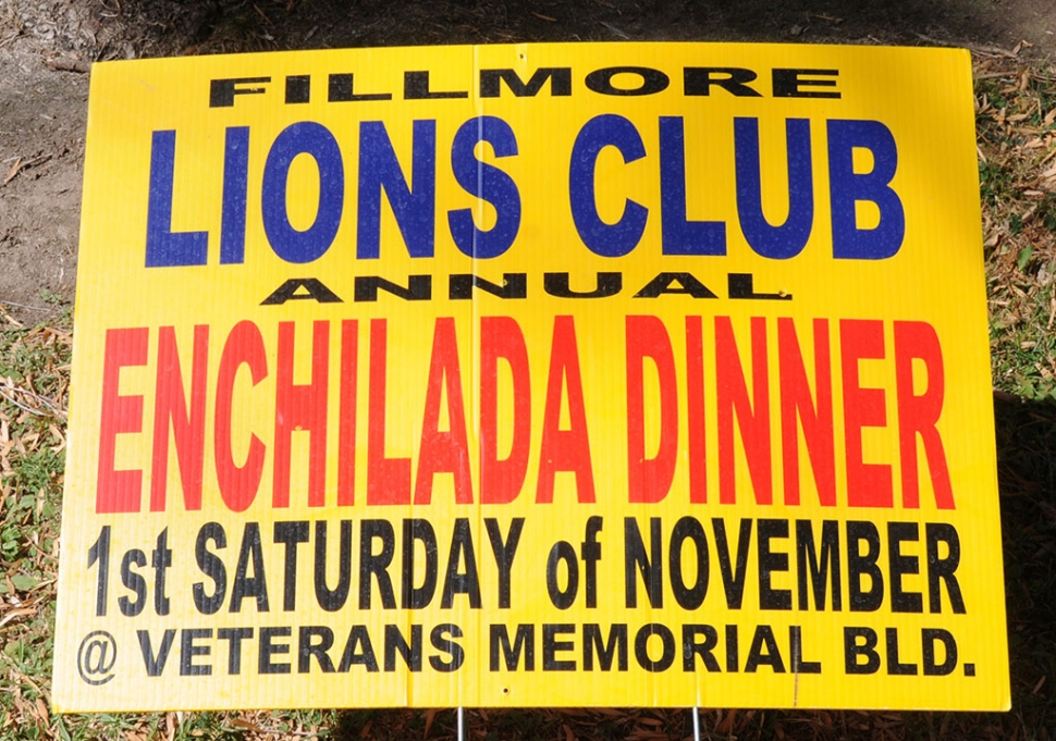 Fillmore Lions Club announces their Annual Enchilada Dinner to be held Saturday, November 1st at the Veterans Memorial Building. Pre-Sale tickets are $10 for adults and $6 for kids 12 and under. At the door tickets will be $12 for adults & $7 for kids 12 and under.