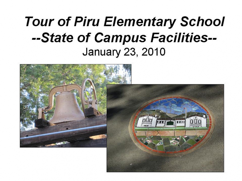 Pictures from the Piru Elementary PowerPoint presentation submitted to The Fillmore Gazette by Andy Arias. The presentation was shown to Ventura County Office of Education Board Members during their January 25th board meeting.